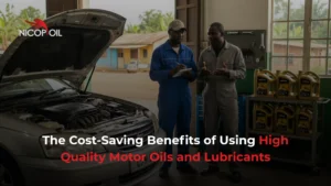 The Cost-Saving Benefits of Using High Quality Motor Oils and Lubricants