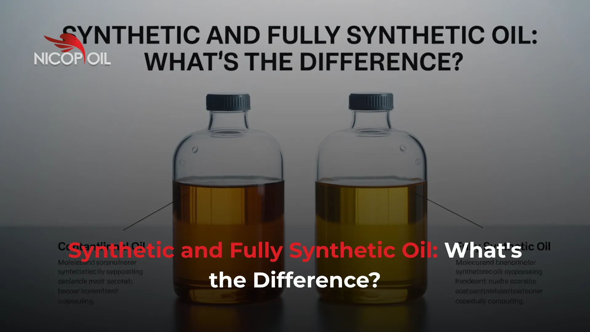 Synthetic and Fully Synthetic Oil What's the Difference