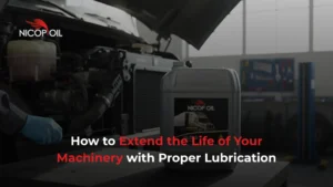 How to Extend the Life of Your Machinery with Proper Lubrication
